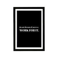 Wynwood Studio tipografija i Citati uokvirene zidne umjetničke grafike 'rad za It' motivacijski citati i izreke-crno, bijelo, 13 19